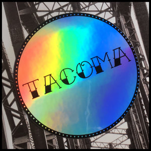 TACOMA Holographic Sticker (3")